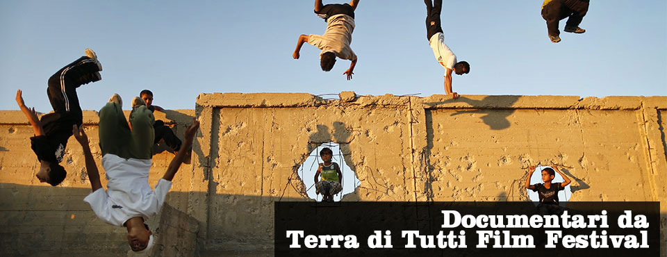 Documentari da Terra di Tutti Film Festival